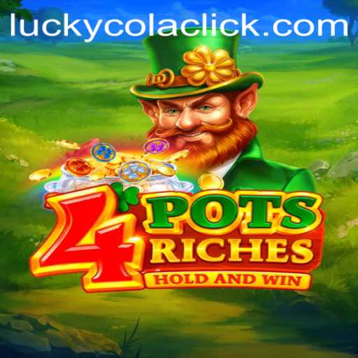 Exploring the Exciting World of 4potsriches and the Concept of Luckycola Click