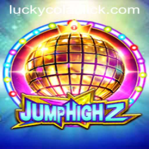 Dive into the Thrilling World of JumpHigh2 and Master the Art of Luckycola Click