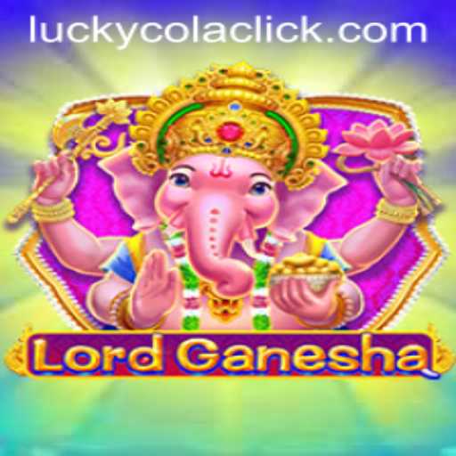 Exploring the Exciting World of LordGanesha and the Fascination of LuckyCola Click